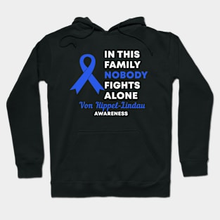 In This Family Nobody Fights Alone Von Hippel-Lindau VHL Awareness Hoodie